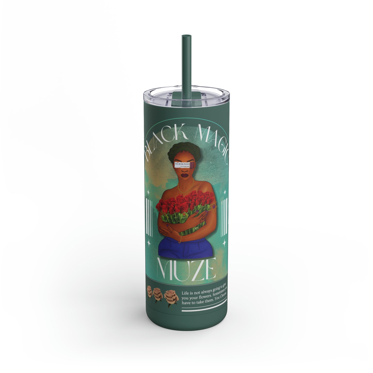 GIVE ME MY FLOWERS Matte Tumbler, 20oz