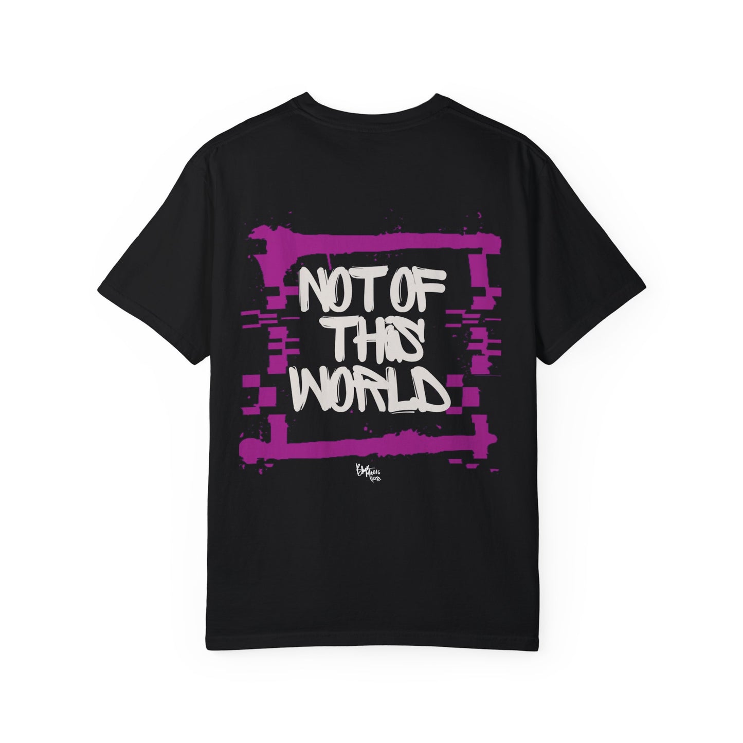 NOT OF THIS WORLD Tee